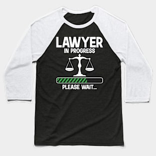 Lawyer in Progress Please Wait Baseball T-Shirt